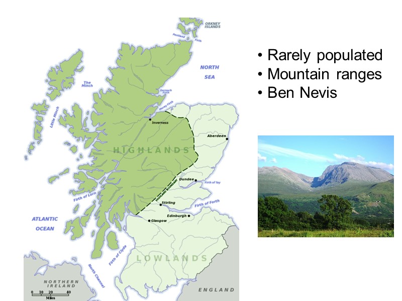 Rarely populated  Mountain ranges  Ben Nevis